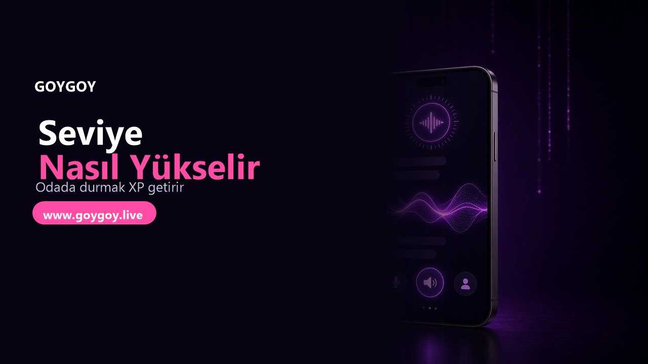 Seviye Nasıl Yükselir? Odada Durmak XP Getirir