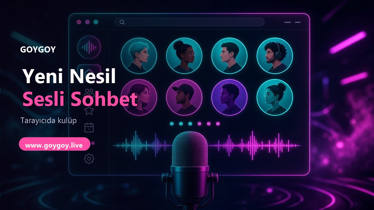 Yeni Nesil Sesli Sohbet: Eski Panelden Kulübe